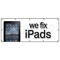 WE FIX IPADS BANNER SIGN Batteries Screen Smartphones Repair Iphones